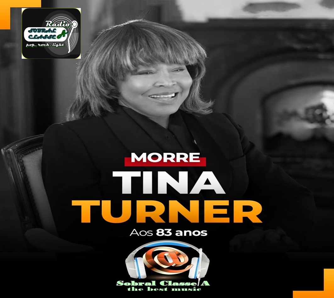 CANTORA TINA TUNER RAINHA DO ROCK,  MORRE AOS 83 ANOS